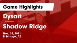 Dysart  vs Shadow Ridge  Game Highlights - Nov. 26, 2021