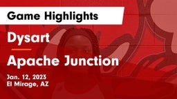 Dysart  vs Apache Junction  Game Highlights - Jan. 12, 2023