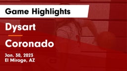 Dysart  vs Coronado   Game Highlights - Jan. 30, 2023