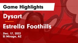 Dysart  vs Estrella Foothills  Game Highlights - Dec. 17, 2022