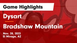 Dysart  vs Bradshaw Mountain  Game Highlights - Nov. 28, 2023