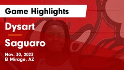 Dysart  vs Saguaro  Game Highlights - Nov. 30, 2023