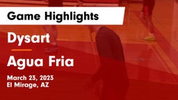 Dysart  vs Agua Fria  Game Highlights - March 23, 2023