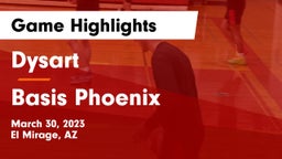 Dysart  vs Basis Phoenix Game Highlights - March 30, 2023