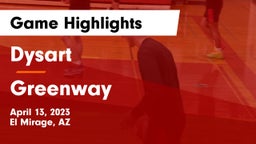 Dysart  vs Greenway   Game Highlights - April 13, 2023