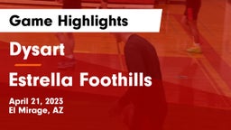 Dysart  vs Estrella Foothills  Game Highlights - April 21, 2023