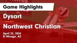 Dysart  vs Northwest Christian  Game Highlights - April 22, 2024