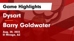 Dysart  vs Barry Goldwater  Game Highlights - Aug. 28, 2023