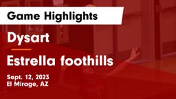Dysart  vs Estrella foothills  Game Highlights - Sept. 12, 2023
