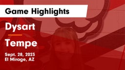 Dysart  vs Tempe  Game Highlights - Sept. 28, 2023