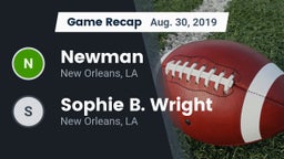 Recap: Newman  vs. Sophie B. Wright  2019