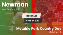 Matchup: Newman  vs. Metairie Park Country Day  2019