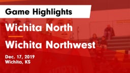 Wichita North  vs Wichita Northwest  Game Highlights - Dec. 17, 2019