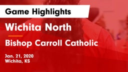 Wichita North  vs Bishop Carroll Catholic  Game Highlights - Jan. 21, 2020