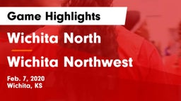 Wichita North  vs Wichita Northwest  Game Highlights - Feb. 7, 2020