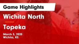 Wichita North  vs Topeka  Game Highlights - March 3, 2020