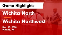 Wichita North  vs Wichita Northwest  Game Highlights - Dec. 15, 2020