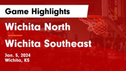 Wichita North  vs Wichita Southeast  Game Highlights - Jan. 5, 2024