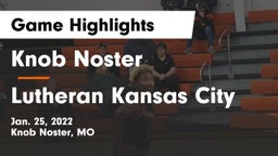 Knob Noster  vs Lutheran Kansas City Game Highlights - Jan. 25, 2022