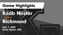 Knob Noster  vs Richmond  Game Highlights - Feb. 7, 2023