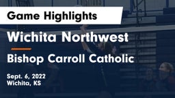 Wichita Northwest  vs Bishop Carroll Catholic  Game Highlights - Sept. 6, 2022