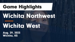 Wichita Northwest  vs Wichita West  Game Highlights - Aug. 29, 2023