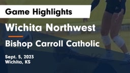 Wichita Northwest  vs Bishop Carroll Catholic  Game Highlights - Sept. 5, 2023