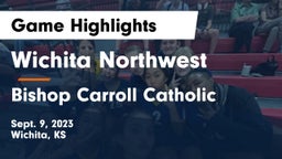 Wichita Northwest  vs Bishop Carroll Catholic  Game Highlights - Sept. 9, 2023