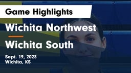 Wichita Northwest  vs Wichita South Game Highlights - Sept. 19, 2023