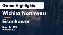 Wichita Northwest  vs Eisenhower  Game Highlights - Sept. 16, 2023