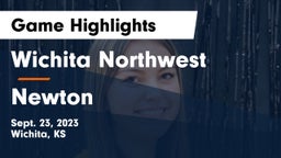 Wichita Northwest  vs Newton  Game Highlights - Sept. 23, 2023