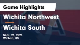 Wichita Northwest  vs Wichita South  Game Highlights - Sept. 26, 2023