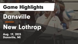 Dansville  vs New Lothrop  Game Highlights - Aug. 19, 2023
