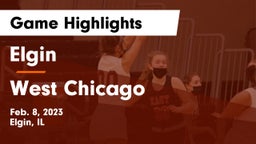 Elgin  vs West Chicago  Game Highlights - Feb. 8, 2023