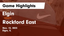 Elgin  vs Rockford East  Game Highlights - Nov. 13, 2023