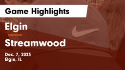 Elgin  vs Streamwood  Game Highlights - Dec. 7, 2023