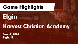 Elgin  vs Harvest Christian Academy Game Highlights - Jan. 6, 2024