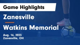 Zanesville  vs Watkins Memorial  Game Highlights - Aug. 16, 2023