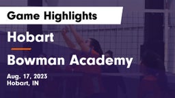 Hobart  vs Bowman Academy  Game Highlights - Aug. 17, 2023