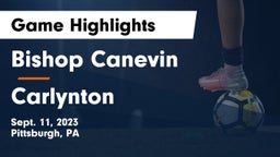 Bishop Canevin  vs Carlynton  Game Highlights - Sept. 11, 2023
