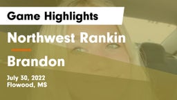 Northwest Rankin  vs Brandon  Game Highlights - July 30, 2022