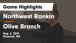 Northwest Rankin  vs Olive Branch Game Highlights - Aug. 4, 2023