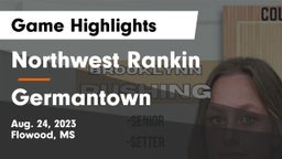 Northwest Rankin  vs Germantown  Game Highlights - Aug. 24, 2023