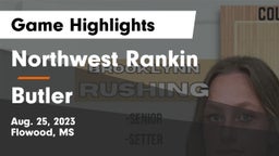Northwest Rankin  vs Butler Game Highlights - Aug. 25, 2023