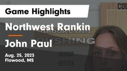 Northwest Rankin  vs John Paul Game Highlights - Aug. 25, 2023