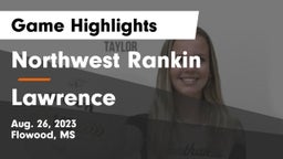Northwest Rankin  vs Lawrence Game Highlights - Aug. 26, 2023