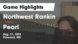 Northwest Rankin  vs Pearl  Game Highlights - Aug. 31, 2023
