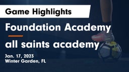 Foundation Academy  vs all saints academy Game Highlights - Jan. 17, 2023