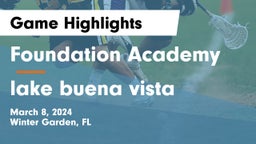 Foundation Academy  vs lake buena vista Game Highlights - March 8, 2024