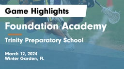 Foundation Academy  vs Trinity Preparatory School Game Highlights - March 12, 2024